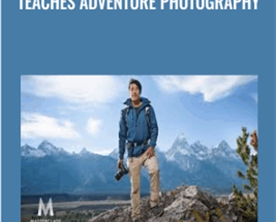 Teaches Adventure Photography - Jimmy Chin