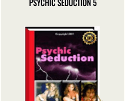 Psychic Seduction 5 - Joseph R. Plazo