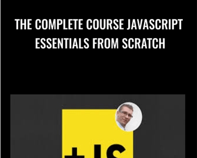 The Complete Course JavaScript Essentials From Scratch - Kalob Taulien