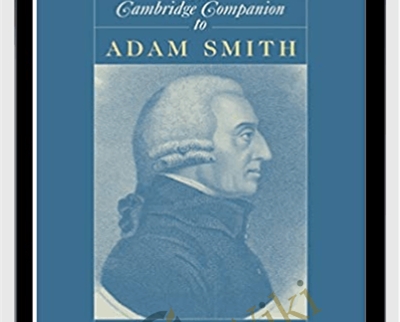 The Cambridge Companion To Adam Smith - Knud Haakonssen