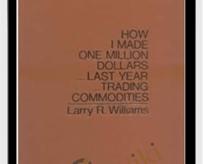 How I Made One Million Dollars - Larry Williams