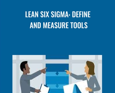 Lean Six Sigma: Define and Measure Tools - Richard Chua