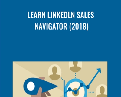 Learn Linkedln Sales Navigator (2018) - Donna Alexander