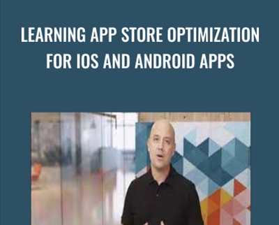 Learning App Store Optimization for iOS and Android Apps - Mike Wong