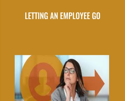 Letting an Employee Go - Todd Dewett