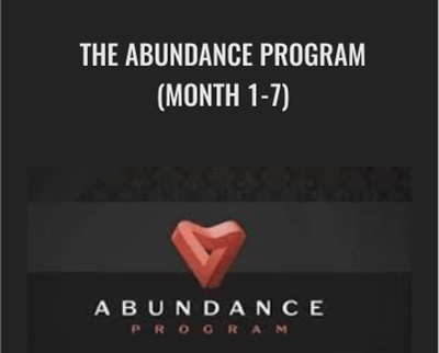 The Abundance Program (Month 1-7) - Life Loaded