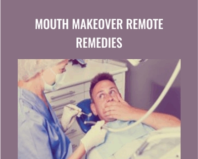 Mouth Makeover Remote Remedies - Lynn Waldrop