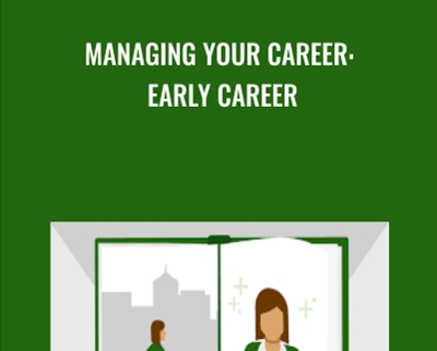 Managing Your Career: Early Career - Valerie Sutton