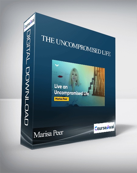 Marisa Peer - The Uncompromised Life