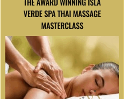 The Award Winning Isla Verde Spa Thai Massage Masterclass - Mark Perren-Jones
