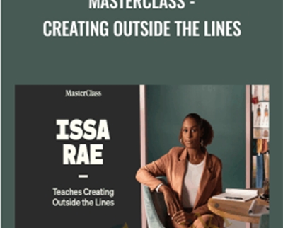 Creating Outside the Lines - Issa Rae