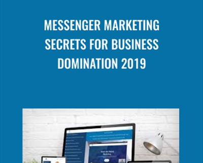 Messenger Marketing Secrets For Business Domination 2019 - Shane Welcher