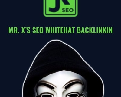 Mr. X’s SEO Whitehat Backlinkin - JK Seo