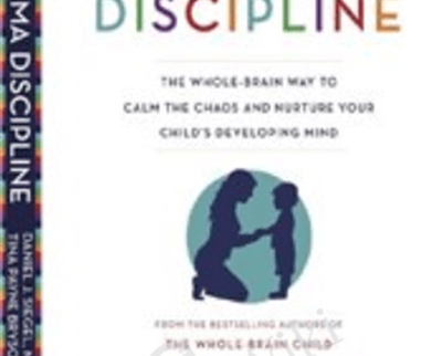No Drama Discipline - Tina Payne Bryson