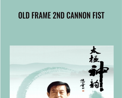 Old Frame 2nd Cannon Fist - Chen Zheng Lei