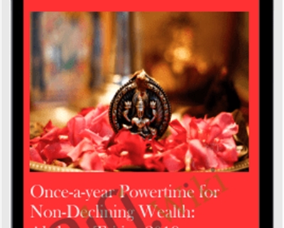 Once-a-year Powertime for Non-Declining Wealth: Akshaya Tritiya 2019 - Michael Davis Golzmane
