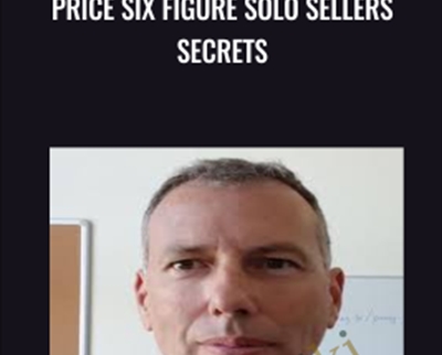 Price Six Figure Solo Sellers Secrets - Franck Silvestre