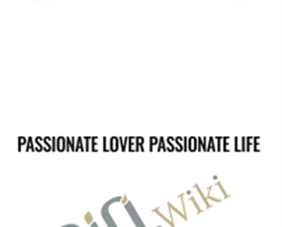 Passionate Lover Passionate Life - Alex Allman