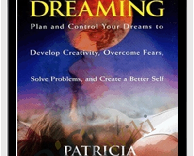 Creative Dreaming: Plan And Control Your Dreams - Patricia Garfield