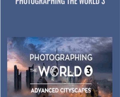 Photographing the World 3 - Elia Locardi