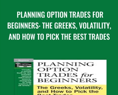 Planning Option Trades for Beginners: The Greeks