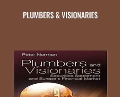 Plumbers and Visionaries - Peter Norman