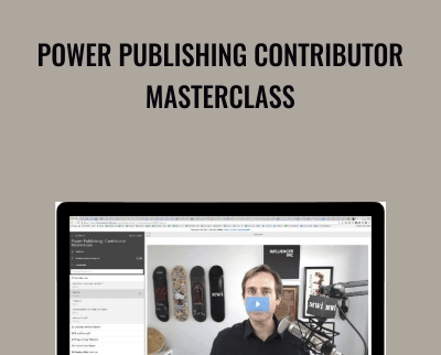 Power Publishing Contributor Masterclass - Josh Steimle