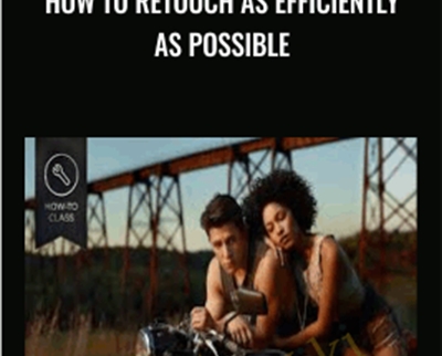 How To Retouch As Efficiently as Possible - Pratik Naik