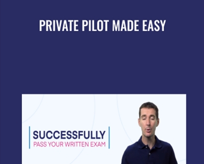Private Pilot Made Easy - Greg Reverdiau