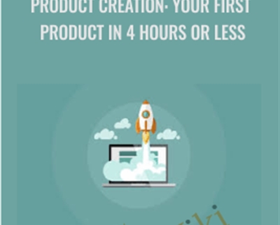Product Creation: Your First Product in 4 Hours or Less - Daniel Silvestre