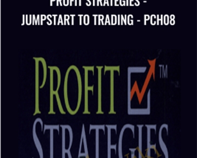 Profit Strategies-Jumpstart to Trading-PCH08 - Jay Harris