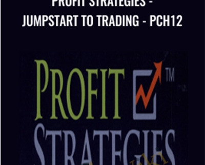 Profit Strategies-Jumpstart to Trading-PCH12 - Jay Harris