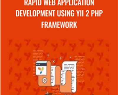 Rapid Web Application Development using Yii 2 PHP Framework - Karthikeyan Alagarswamy