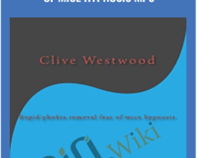 Rapid phobia removal fear of mice Hypnosis Mp3 - Clive Westwood