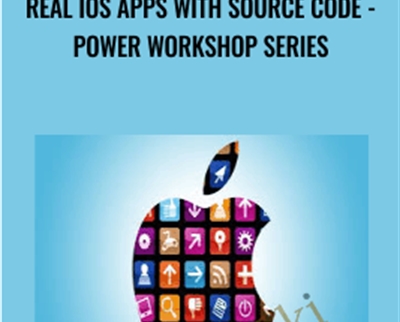 Real iOS Apps with Source Code - Power Workshop Series