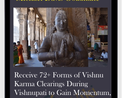 Receive 72+ Forms of Vishnu Karma Clearings During Vishnupati to Gain Momentum
