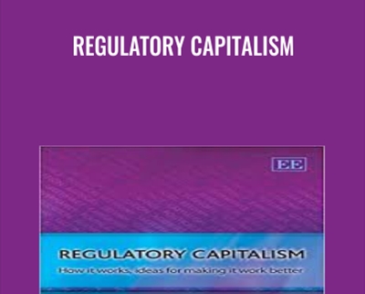 Regulatory Capitalism - John Braithwaite