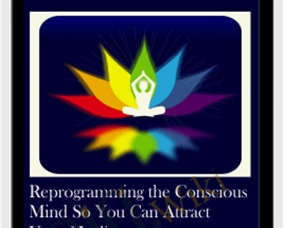 Reprogramming the Conscious Mind So You Can Attract Your Healing - Michael Davis Golzmane