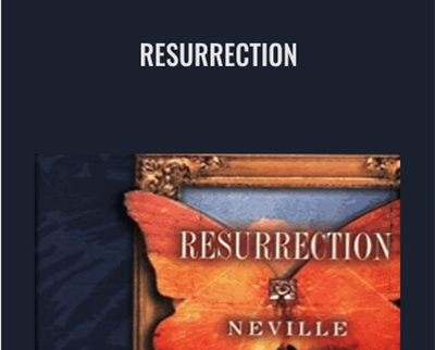 Resurrection - Neville Goddard