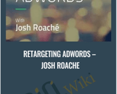 Retargeting AdWords - Josh Roache