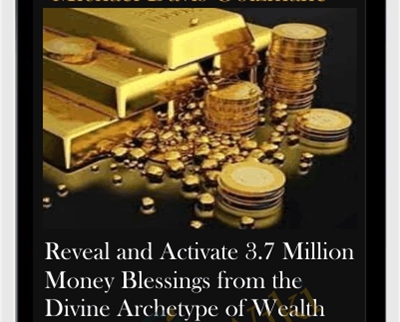 Reveal and Activate 3.7 Million Money Blessings from the Divine Archetype of Wealth on the One Day Per Year in Which Lakshmi Gives Boons (Recorded July 2020) - Michael Davis Golzmane
