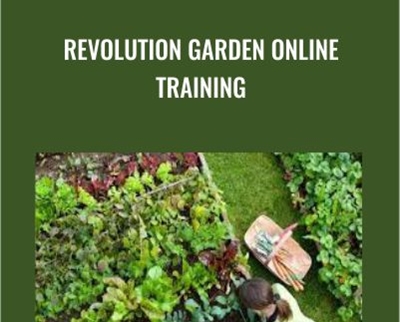 Revolution Garden Online Training - Grow Your Own Food