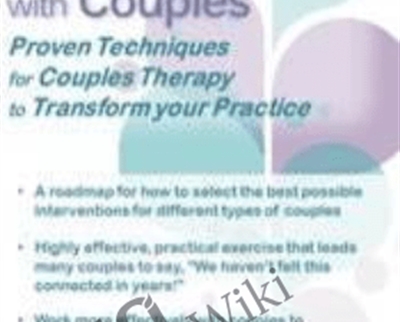 Revolutionize Your Work with Couples: Proven Techniques for Couples Therapy to Transform Your Practice - Michelle Wangler