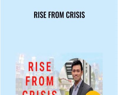 Rise From Crisis - Eric Chiew