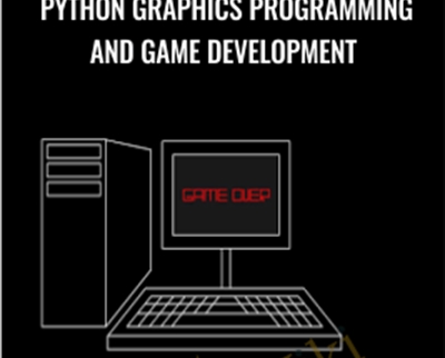 Python Graphics Programming and Game Development - Robert Gioia