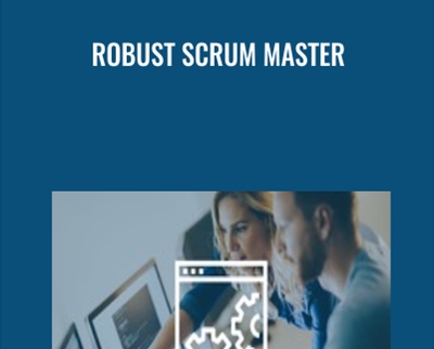 Robust Scrum Master - Michael de la Maza