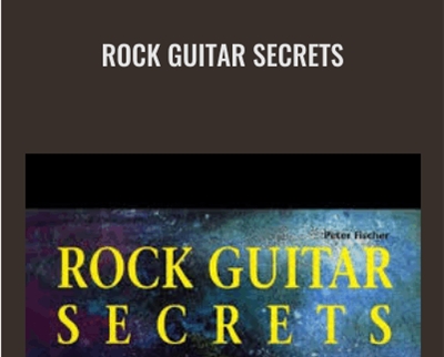 Rock Guitar Secrets - Peter Fischer