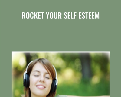 Rocket Your Self Esteem - BrainTune