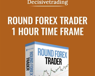 Round Forex Trader-1 Hour Time Frame - Decisivetrading