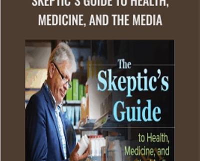 The Skeptics Guide to Health